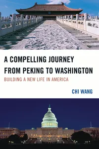 A Compelling Journey from Peking to Washington_cover