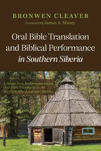 Oral Bible Translation and Biblical Performance in Southern Siberia_cover