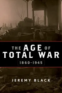 The Age of Total War, 1860–1945_cover