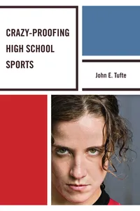 Crazy-Proofing High School Sports_cover