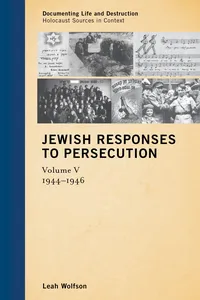 Jewish Responses to Persecution: 1944–1946_cover