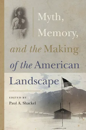 Myth, Memory, and the Making of the American Landscape