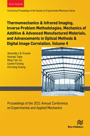 Thermomechanics & Infrared Imaging, Inverse Problem Methodologies, Mechanics of Additive & Advanced Manufactured Materials, and Advancements in Optical Methods & Digital Image Correlation, Volume 4