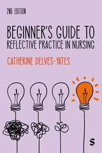 Beginner′s Guide to Reflective Practice in Nursing_cover