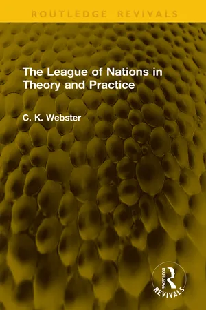 The League of Nations in Theory and Practice