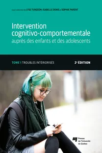 Intervention cognitivo-comportementale auprès des enfants et des adolescents, Tome 1 - 2e édition_cover