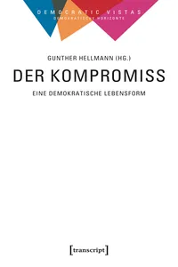 Der Kompromiss – Eine demokratische Lebensform_cover