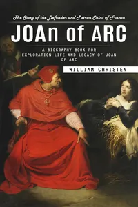 Joan of Arc: The Story of the Defender and Patron Saint of France_cover
