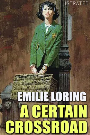 A Certain Crossroad. Illustrated