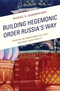 Building Hegemonic Order Russia's Way_cover