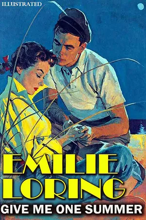 Give Me One Summer. Illustrated