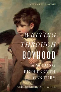 Writing through Boyhood in the Long Eighteenth Century_cover