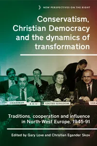 Conservatism, Christian Democracy and the dynamics of transformation_cover
