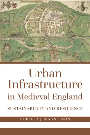 Urban Infrastructure in Medieval England