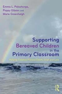 Supporting Bereaved Children in the Primary Classroom