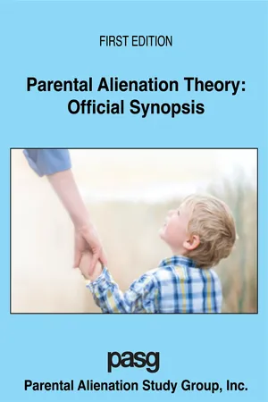 Parental Alienation Theory: Official Synopsis