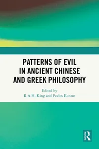 Patterns of Evil in Ancient Chinese and Greek Philosophy_cover