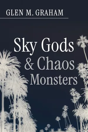 Sky Gods and Chaos Monsters