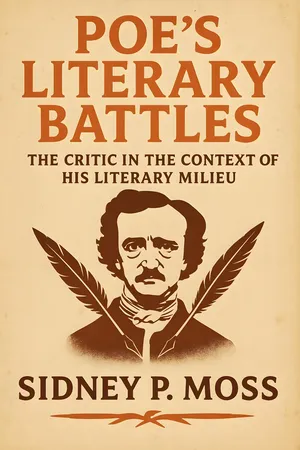 Poe's Literary Battles: the Critic in the Context of his Literary Milieu