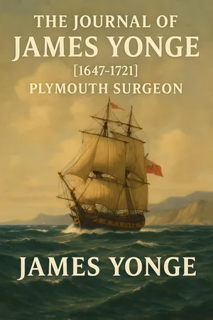 The Journal of James Yonge [1647-1721]: Plymouth Surgeon