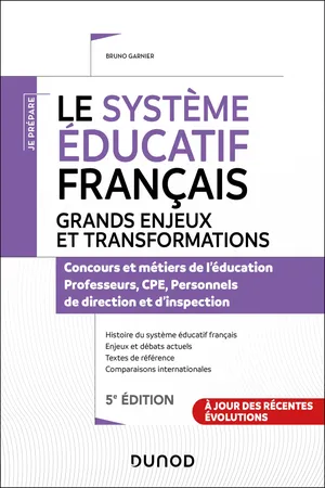 Le système éducatif français - 5e éd. - Grands enjeux et transformations