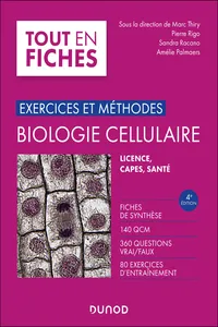 Exercices et méthodes de biologie cellulaire - 4e éd.