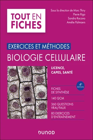 Exercices et méthodes de biologie cellulaire - 4e éd.