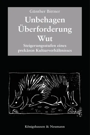 Unbehagen – Überforderung – Wut