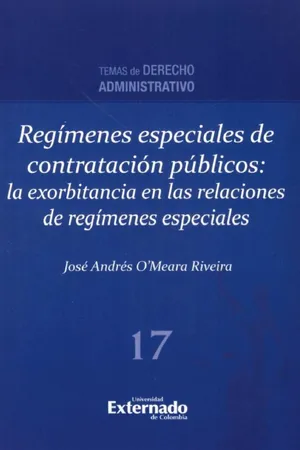 Regímenes especiales de contratación públicos: la exorbitancia en las relaciones de regímenes especiales