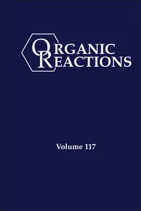 Organic Reactions, Volume 117_cover