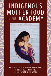 Indigenous Motherhood in the Academy_cover