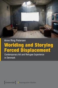 Worlding and Storying Forced Displacement