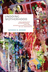 Undoing Motherhood_cover