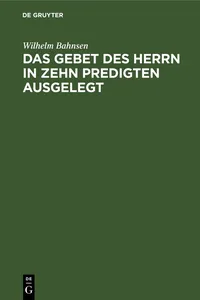 Das Gebet des Herrn in zehn Predigten ausgelegt_cover
