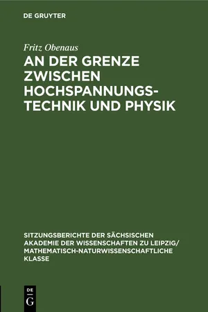 An der Grenze zwischen Hochspannungstechnik und Physik