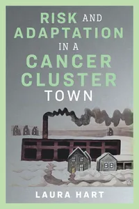 Risk and Adaptation in a Cancer Cluster Town_cover