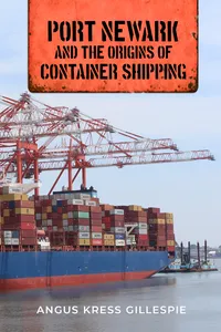 Port Newark and the Origins of Container Shipping_cover