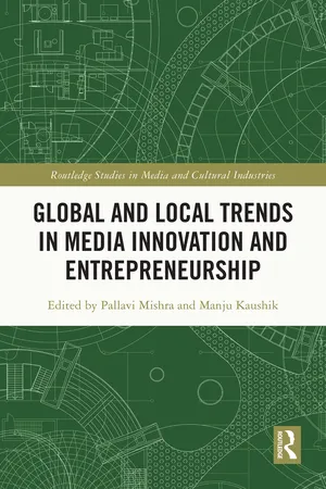 Global and Local Trends in Media Innovation and Entrepreneurship