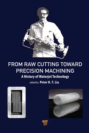 From Raw Cutting Toward Precision Machining