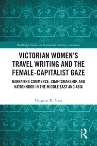 Victorian Women’s Travel Writing and the Female-Capitalist Gaze_cover