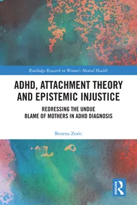 ADHD, Attachment Theory and Epistemic Injustice_cover