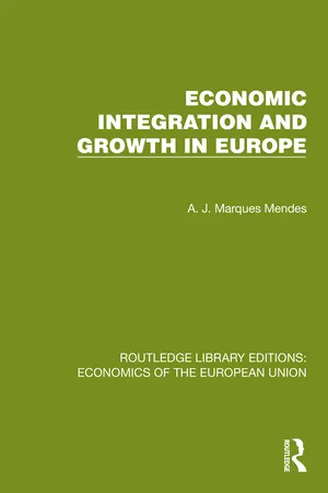 Economic Integration and Growth in Europe