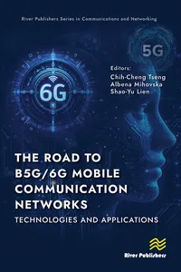 The Road to B5G/6G Mobile Communication Networks: Technologies and Applications_cover