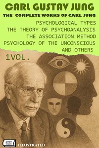 The Complete Works of Carl Jung. Vol.1. Illustrated