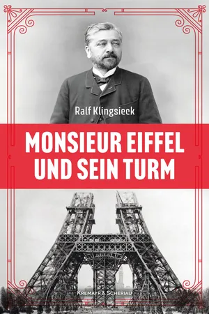 Monsieur Eiffel und sein Turm