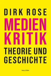 Medienkritik – Theorie und Geschichte