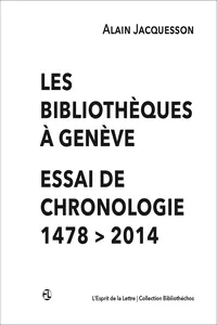 Les bibliothèques à Genève | Essai de chronologie | 1478 > 2013_cover