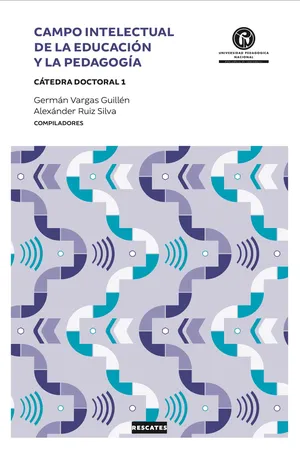 Campo intelectual de la educación y la pedagogía