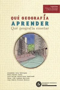 Qué geografía aprender. Qué geografía enseñar