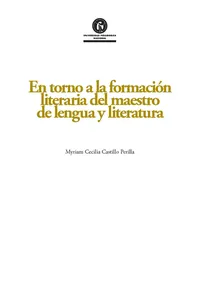 En torno a la formación literaria del maestro de lengua y literatura